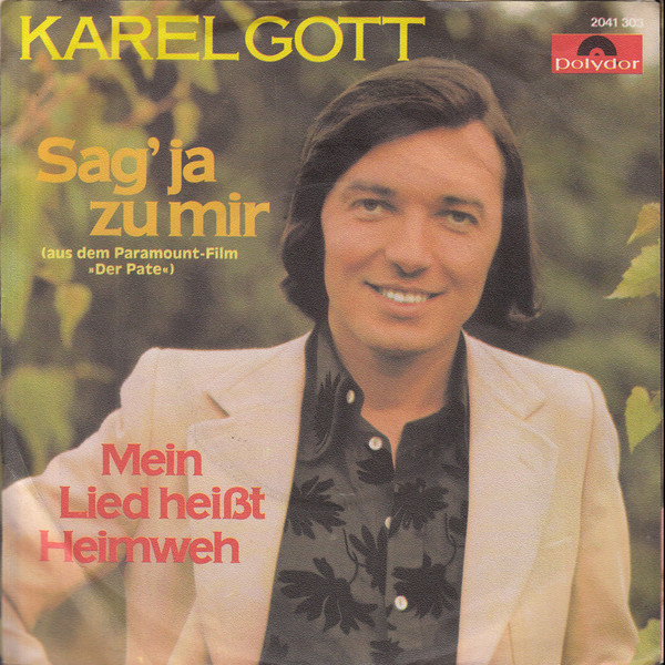 télécharger l'album Karel Gott - Sag Ja Zu Mir Mein Lied Heißt Heimweh