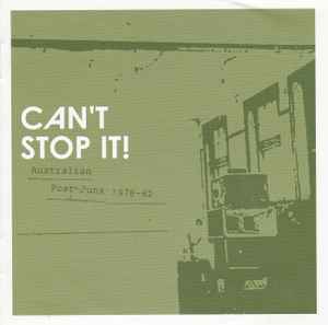 Various - Can't Stop It! Australian Post-Punk 1978-82 album cover