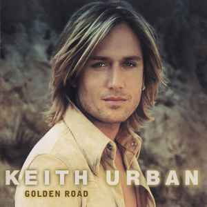 Golden Road - Keith Urban