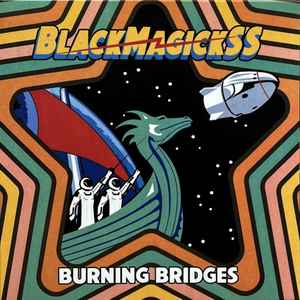 Black Magick SS - Burning Bridges