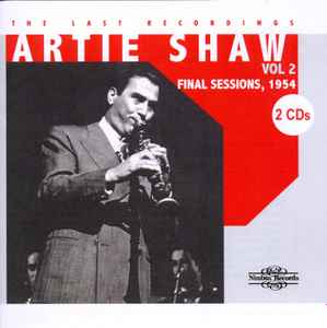 Artie Shaw - The Last Recordings Vol 2, Final Sessions 1954 album cover