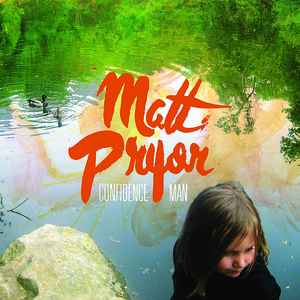 Matthew Pryor - Confidence Man