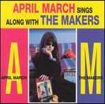 Cover of April March Sings Along With The Makers, 1996, CD
