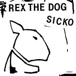 Rex The Dog - Sicko album cover