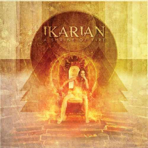 lataa albumi Ikarian - A Shrine Of Fire