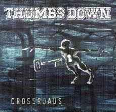 Thumbs Down – Crossroads (1999, CD) - Discogs