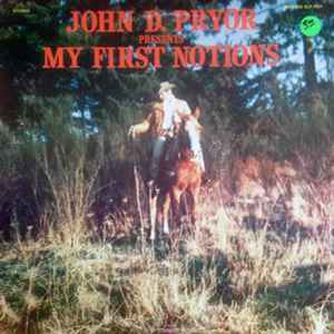 John D. Pryor - My First Notions album cover