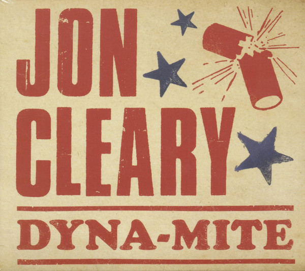 Jon Cleary – Dyna-Mite (2018, Paper Sleeve, CD) - Discogs