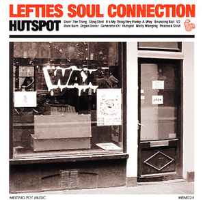 Lefties Soul Connection – Hutspot (2006, Vinyl) - Discogs