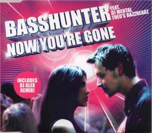 Basshunter - Now You're Gone album cover