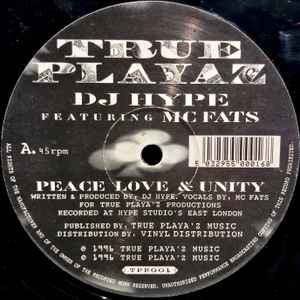 Peace Love & Unity / And Remember Folks - DJ Hype Featuring MC Fats / DJ Hype