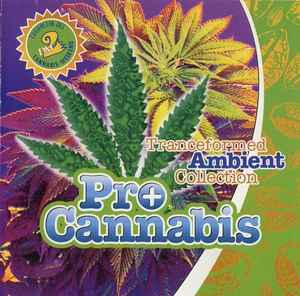 Various - Pro Cannabis (Tranceformed Ambient Collection) album cover