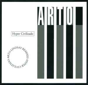 Hyper Civilizado (Arto Lindsay Remixes) - Arto Lindsay