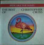 Cover of Ride Like The Wind / The Best Of Christopher Cross, 2000, CD