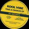 Kool Vibe - Time & Chances EP