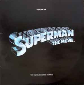 John Williams (4) - Superman The Movie (Original Sound Track) album cover