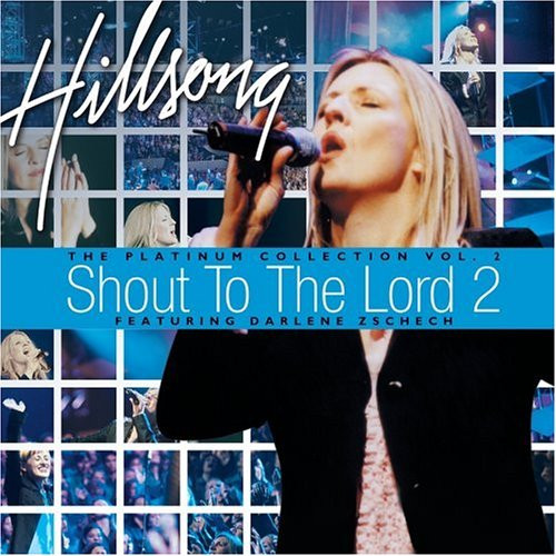 Hillsong Featuring Darlene Zschech – The Platinum Collection Vol.2 