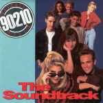 Cover of Beverly Hills, 90210 - The Soundtrack, 1993, CD