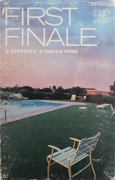 S. Kiyotaka & Omega Tribe = 杉山清貴&オメガトライブ – First Finale