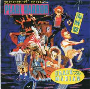 Crack The Marian – Rock 'N' Roll Pearl Harbor 海賊盤 (1994, CD 