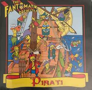 The Fantomatik Orchestra - Pirati album cover