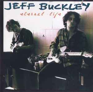 Jeff Buckley - Eternal Life album cover