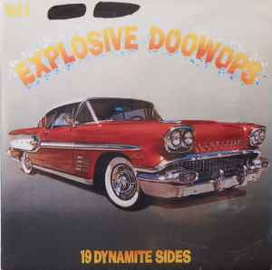 Explosive Doowops Vol. 1 - 19 Dynamite Sides (Vinyl, LP, Compilation) for sale