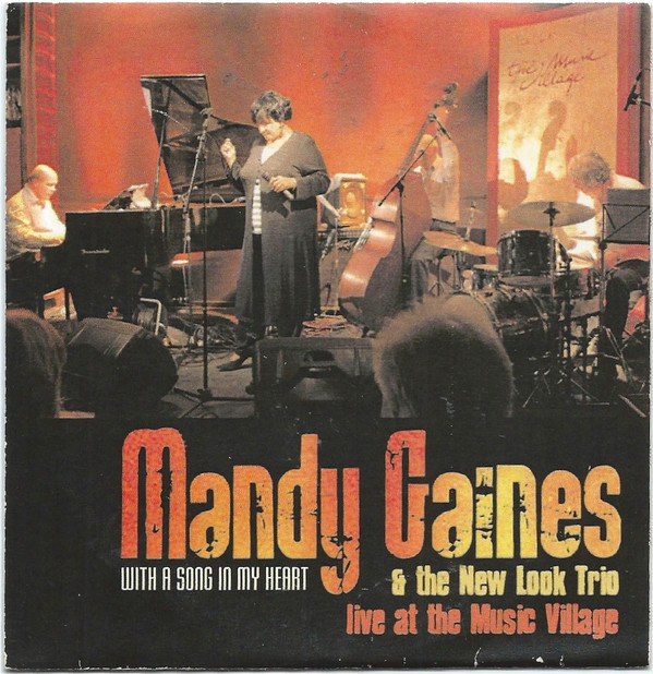 ladda ner album Mandy Gaines & The New Look Trio - With A Song In My Heart Live At The Music Village