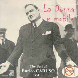 Enrico Caruso La Donna E Mobile The Best Of Enrico Caruso Vol