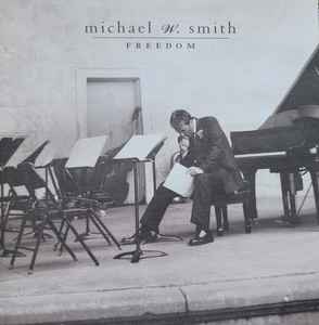 Freedom - Michael W. Smith