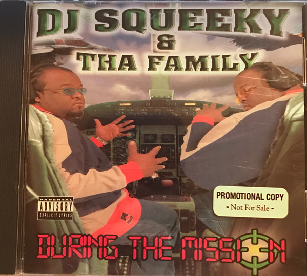 DJ Squeeky And Tha Family – During The Mission (2000, CD) - Discogs