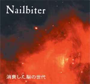 Nailbiter - Faded Brain Age / Makineros Hijos De Puta