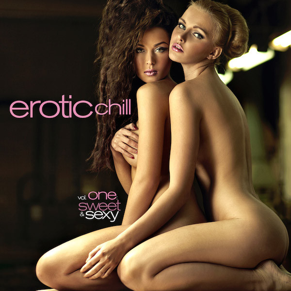 last ned album Various - Erotic Chill VolOne SweetSexy