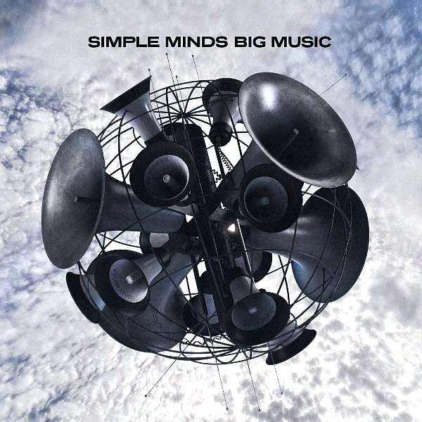 SIMPLE MINDS - BIG MUSIC