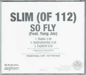 So Fly (featuring Shawty Lo & Yung Joc), por Slim (Of 112)