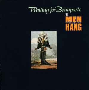 The Men They Couldn't Hang - Waiting For Bonaparte album cover