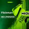 Flickman - Hey Paradise
