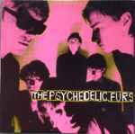 The Psychedelic Furs - The Psychedelic Furs | Releases | Discogs