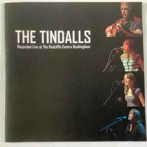The Tindalls - Recorded Live At The Radcliffe Centre Buckingham album cover