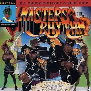 DJ Chuck Chillout* & Kool Chip - Masters Of The Rhythm