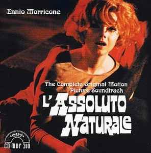 L'Assoluto Naturale (Original Soundtrack) - Ennio Morricone