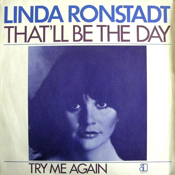 Linda Ronstadt – That'll Be The Day (1976, Vinyl) - Discogs