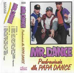 Mr. Dance - Pozdrowienia Dla Papa Dance album cover