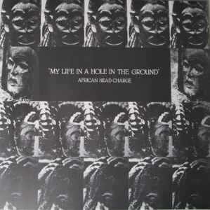 My Life In A Hole In The Ground - African Head Charge