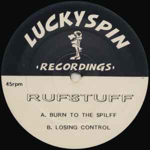 Rufstuff - Burn To The Spliff / Losing Control album cover
