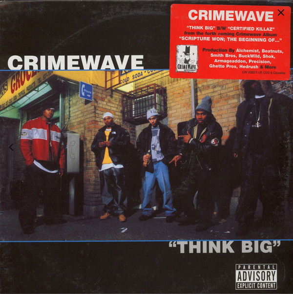 Crimewave - Think Big / Certified Killaz | Crimewave Entertainment (CW2002/1) - main