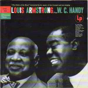 Louis Armstrong – Plays W. C. Handy (1997, CD) - Discogs