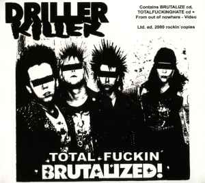 Driller Killer - Total Fucking Brutalized