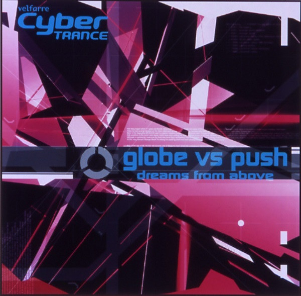 Globe Vs Push - Dreams From Above (CD, Japan, 2002) For Sale | Discogs