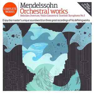 Mendelssohn Orchestral Works (2011, CD) - Discogs